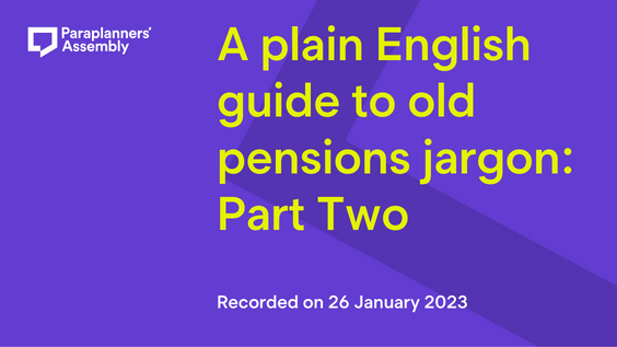 A plain English guide to old pensions jargon: Part Two