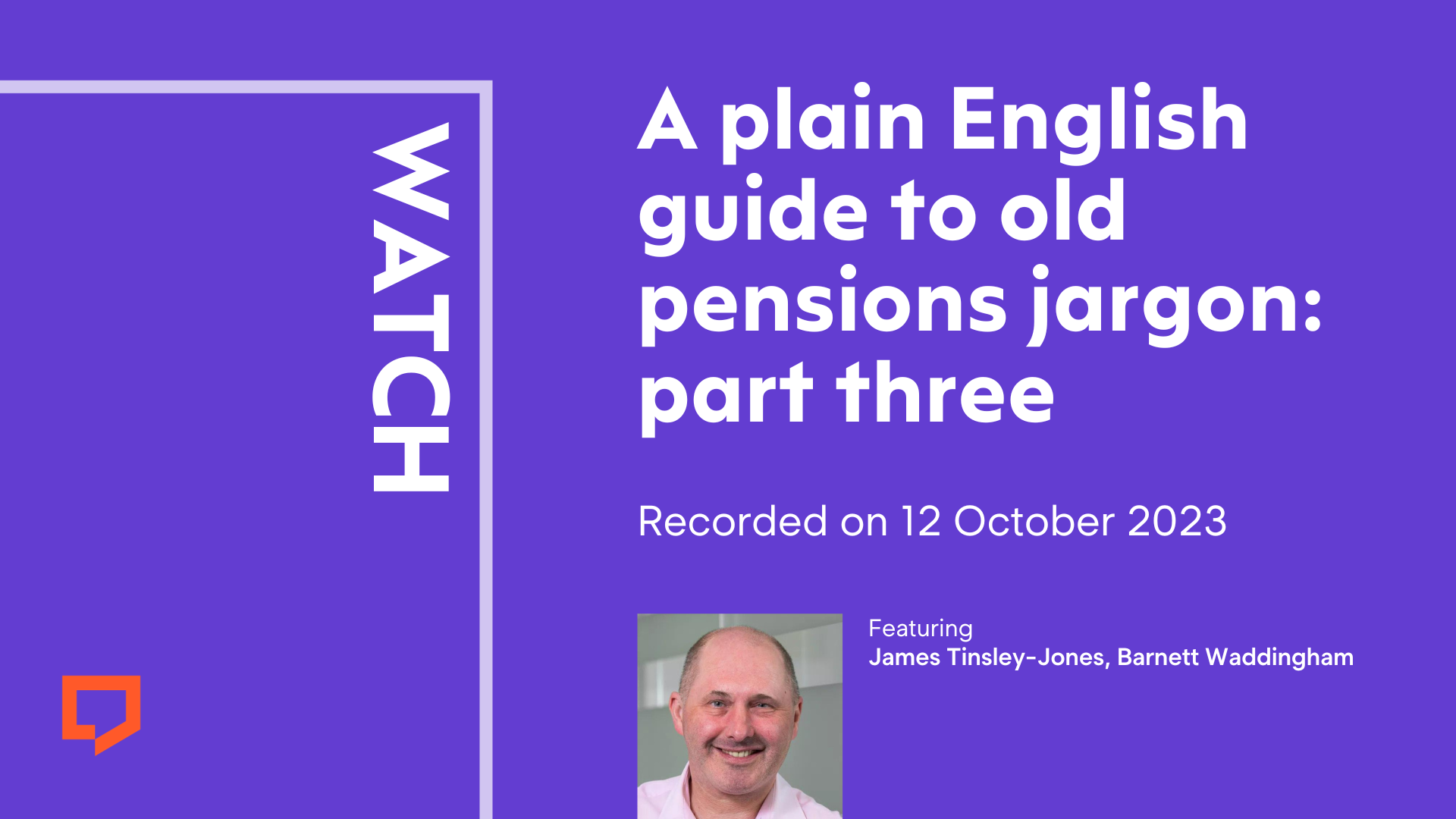 A plain English guide to old pensions jargon: part three