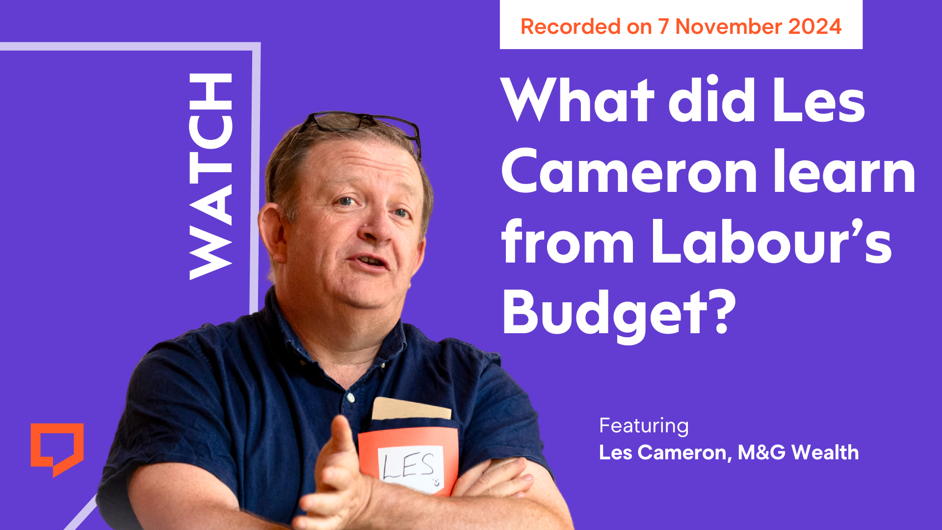 A horizontal cover image featuring M&G Wealth's Les Cameron pictured left of centre on a purple background. To the right, the text reads 'What did Les Cameron learn from Labour's Budget?'. To his left is the word WATCH and the Paraplanners' Assembly logo. The cover says the event was recorded on 7 November 2024.