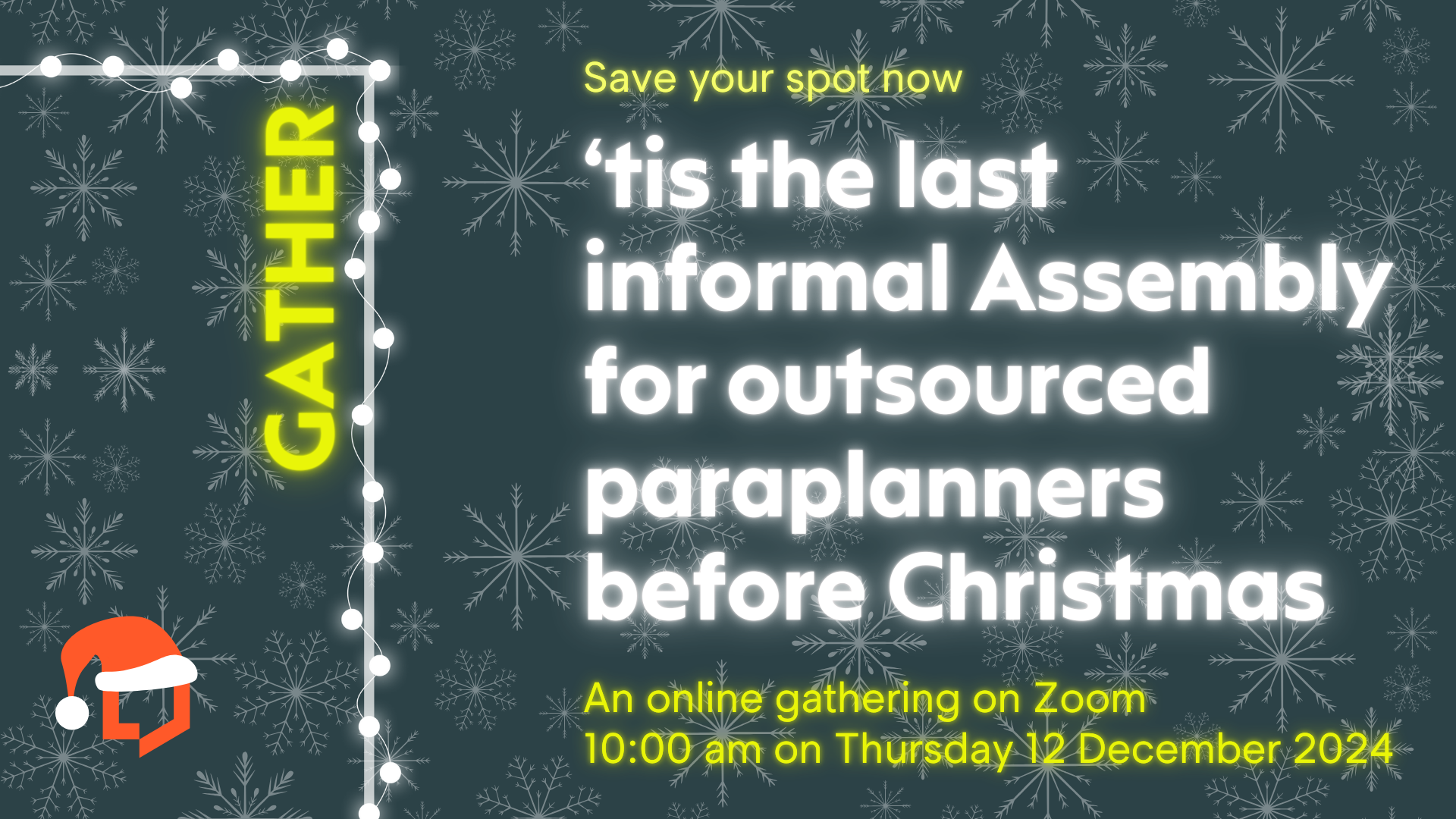 A Christmas-themed promotion with snowflakes, fairy lights, and neon text announcing 'tis the last informal Assembly for outsourced paraplanners before Christmas' - an online gathering on Zoom at 10:00 am on Thursday 12th December 2024