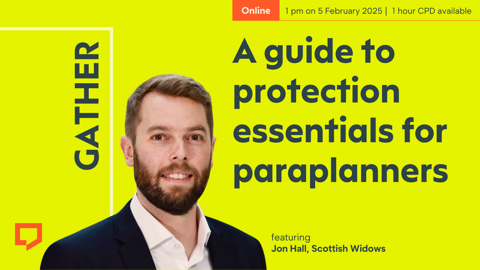 A horizontal promotional image featuring Jon Hall of Scottish Widows pictured left of centre on a bright yellow-green background. The text reads 'A guide to protection essentials for paraplanners' which is an online Assembly taking place at 1pm on 5 February 2025 with 1 hour CPD available.