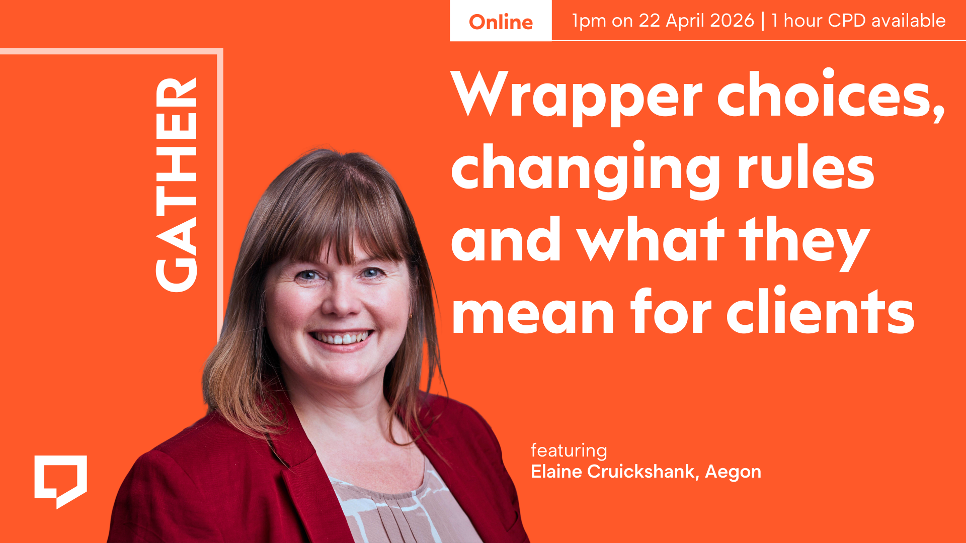 A promotional image for an online Assembly: Wrapper choices, changing rules and what they mean for clients. Featuring a cut out head and shoulders shot of Elaine Cruickshank, Aegon. 1pm on 22 April 2026. 1 hour CPD available.